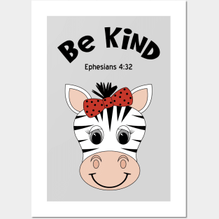 Be Kind Zebra _ Ephesians 4:37 _ Zebra Wearing A Hair Bow Posters and Art